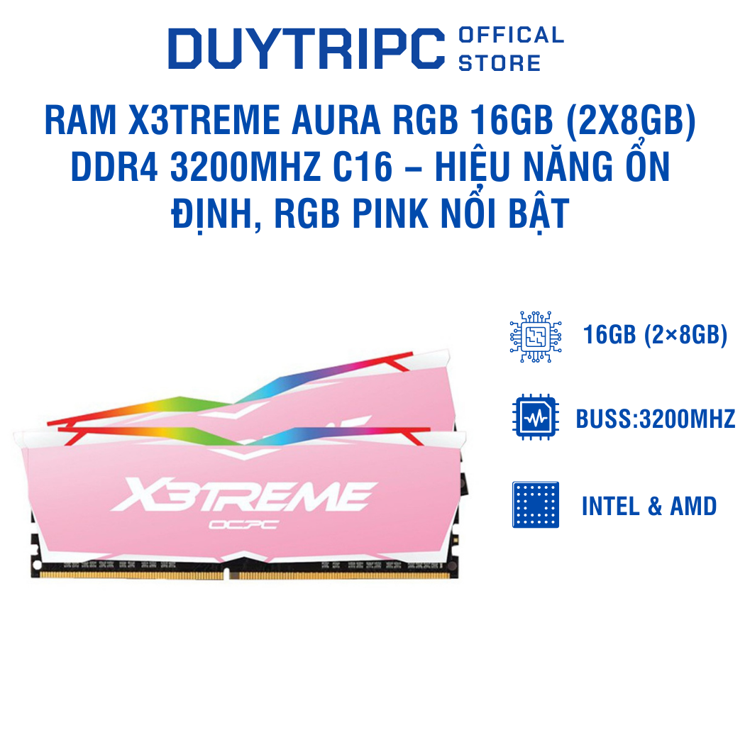 RAM X3treme Aura RGB 16GB (2x8GB) DDR4 3200MHz C16 – Hiệu năng ổn định, RGB Pink nổi bật
